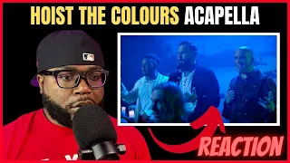 First Time Hearing Hoist The Colours Acapella VoicePlay ft Jose Rosario Jr (REACTION)