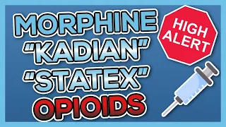 Morphine (Kadian/Statex) Nursing Drug Card (Simplified) - Pharmacology