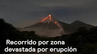 Carlos Loret recorre zona devastada por erupción del Volcán de Fuego - Despierta con Loret