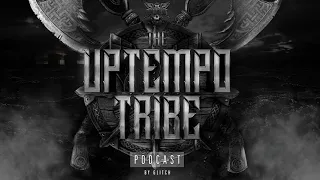 The Uptempo Tribe Podcast #31 - Glitch