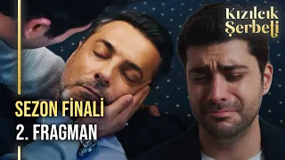 ​Kızılcık Şerbeti Sezon Finali 2. Fragmanı | Fatih'in Büyük Hatası!