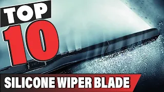 Best Silicone Wiper Blade In 2024 - Top 10 Silicone Wiper Blades Review