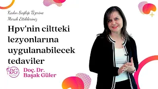 Hpv'nin ciltteki lezyonlarına uygulanabilecek tedaviler