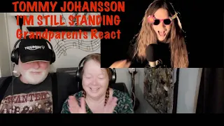 TOMMY JOHANSSON - I'M STILL STANDING - Grandparents from Tennessee (USA) reaction -first time