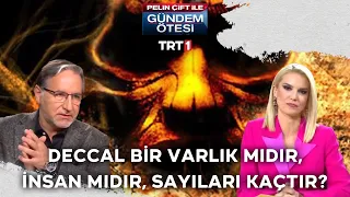 Deccal bir varlık mıdır, insan mıdır, sayıları kaçtır? | @gundemotesi 259. Bölüm