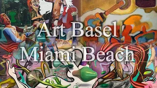 ART BASEL MIAMI BEACH 2022 ¬ foire d'art à Miami, art contemporain et moderne 迈阿密海滩巴塞尔艺术展会二十周年纪念特展精选