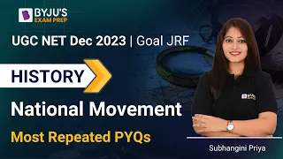 UGC NET Dec 2023 | History | National Movement Most Repeated PYQs | Subhangini Mam