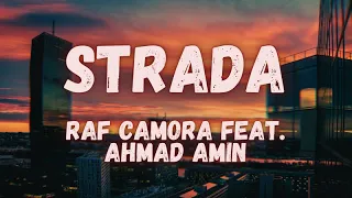 Raf Camora feat. Ahmad Amin - Strada (lyrics)