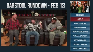 Barstool Rundown - February 13, 2017