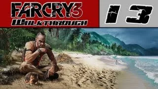 Far Cry 3 Walkthrough Part 13 - Wait.. That's NOT A Dog! [Far Cry 3 Radio Tower]