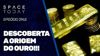 DESCOBERTA A ORIGEM DO OURO!!!