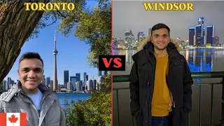 TORONTO VS WINDSOR IN 2023 || WHICH PLACE IS BEST FOR INTERNATIONAL STUDENTS COMING TO CANADA ||