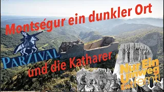 Die letzten Katharer auf Montségur | Parsival | NurEinUmwegEntfernt #14