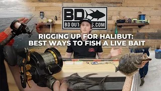 Rigging up for Halibut: Best Ways to Fish a Live Bait