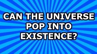 Can the Universe Pop into Existence?