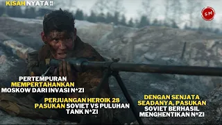 KISAH NYATA! PERTEMPURAN HEROIK MEMPERTAHANKAN MOSKOW 28 TENTARA SOVIET VS PULUHAN TANK N*ZI - Alur