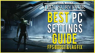 BEST PC Settings in Star Wars Jedi Survivor (FPS Boost & Lag Fix)