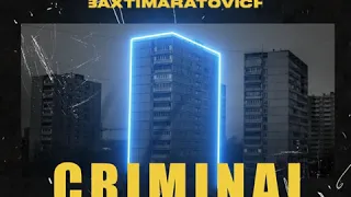 BAXTI MARATOVICH - Criminal