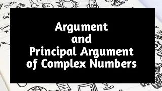 Argument and Principal Argument of complex number | Complex no | Principal argument of complex no