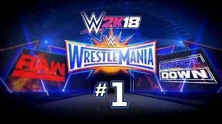 WWE 2K18: Universe Mode Wrestlemania PPV Highlights (Part 1)