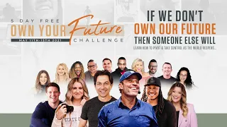 Own Your Future Challenge with Tony Robbins and Dean Grazios