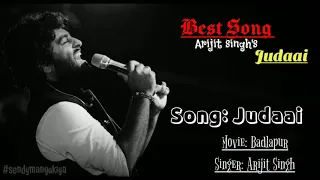 (Lyrics) Judaai song | Arijit Singh | |Badlaapur|