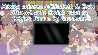 Missing children (+Elizabeth & Evan Afton+Charlie Emily) react to Origins: Part 1 by Supah.exe