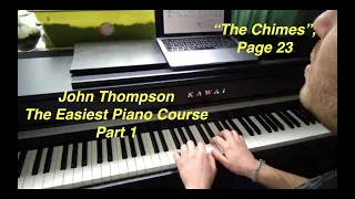 "The Chimes" Page 23 - JOHN THOMPSON'S - EASIEST PIANO COURSE PART 1 - TUTORIAL