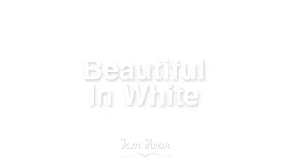 (1 HOUR) Beautiful In White - Shane Filan