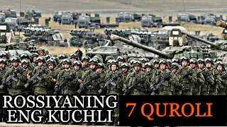 РОССИЯНИНГ ЭНГ КУЧЛИ 7 КУРОЛИ /ROSSIYANING ENG KUCHLI 7 QUROLLI