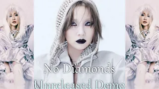 CL - No Diamond (Unreleased Demo) [HQ Version]