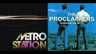 Shake It For 500 Miles I The Proclaimers X Metro Station Mashup