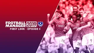 Football Manager 2019 First Look | Portsmouth FC | #3