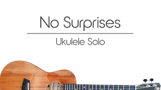 No Surprises (ukulele cover) Radiohead ukulele fingerstyle instrumental FREE TAB DOWNLOAD