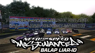 Tutorial Ganti Music In Game Balap Liar-ID Most Wanted Online Server