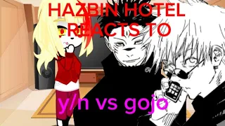 hazbin hotel reacts to y/n as ryomen sukuna vs gojo as the new executioner leader