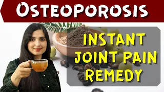 Aches & Pains Osteoporosis - Natural Ayurvedic Home Remedies /Fast, Effective Joint Pain Home Remedy