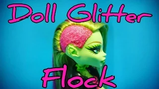 How to give your Dolls a glitter flock