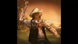 Boy & Bear - Southern Sun ... (Videoclip)