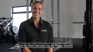 Tips for doing your exercise in the heat