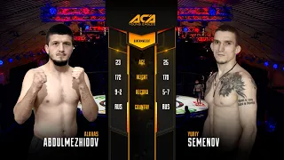 ACA YE 22: Алхас Абдулмежидов vs. Юрий Семенов | Alkhas Abdulmezhidov vs. Yuriy Semenov