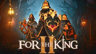 For The King II - #Прохождение 2