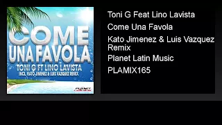 Toni G Feat Lino Lavista - Come Una Favola (Kato Jimenez & Luis Vazquez Remix)