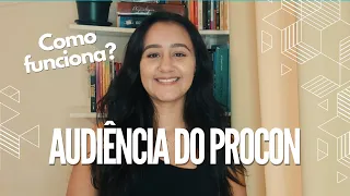 Audiência do PROCON | Curiosidades