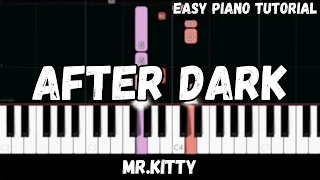 Mr.Kitty - After Dark (Easy Piano Tutorial)