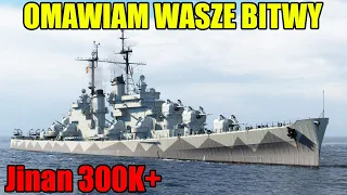 Jinan komentuje Wasze bitwy. World of Warships