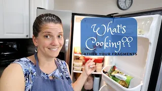 Gather your Fragments | What's Cooking in our Large Family Home