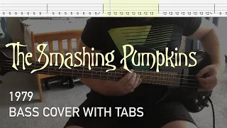 The Smashing Pumpkins - 1979 (Bass Cover with Tabs)