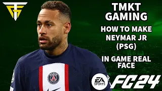 EA FC 24 - How To Make Neymar Jr (PSG) - In Game Real Face!