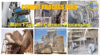 Cement Process Fans / Main Process Fans in Cement factory